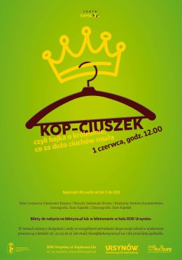KOP-CIUSZEK, czyli bajka o królewnie, co za dużo ciuchów miała